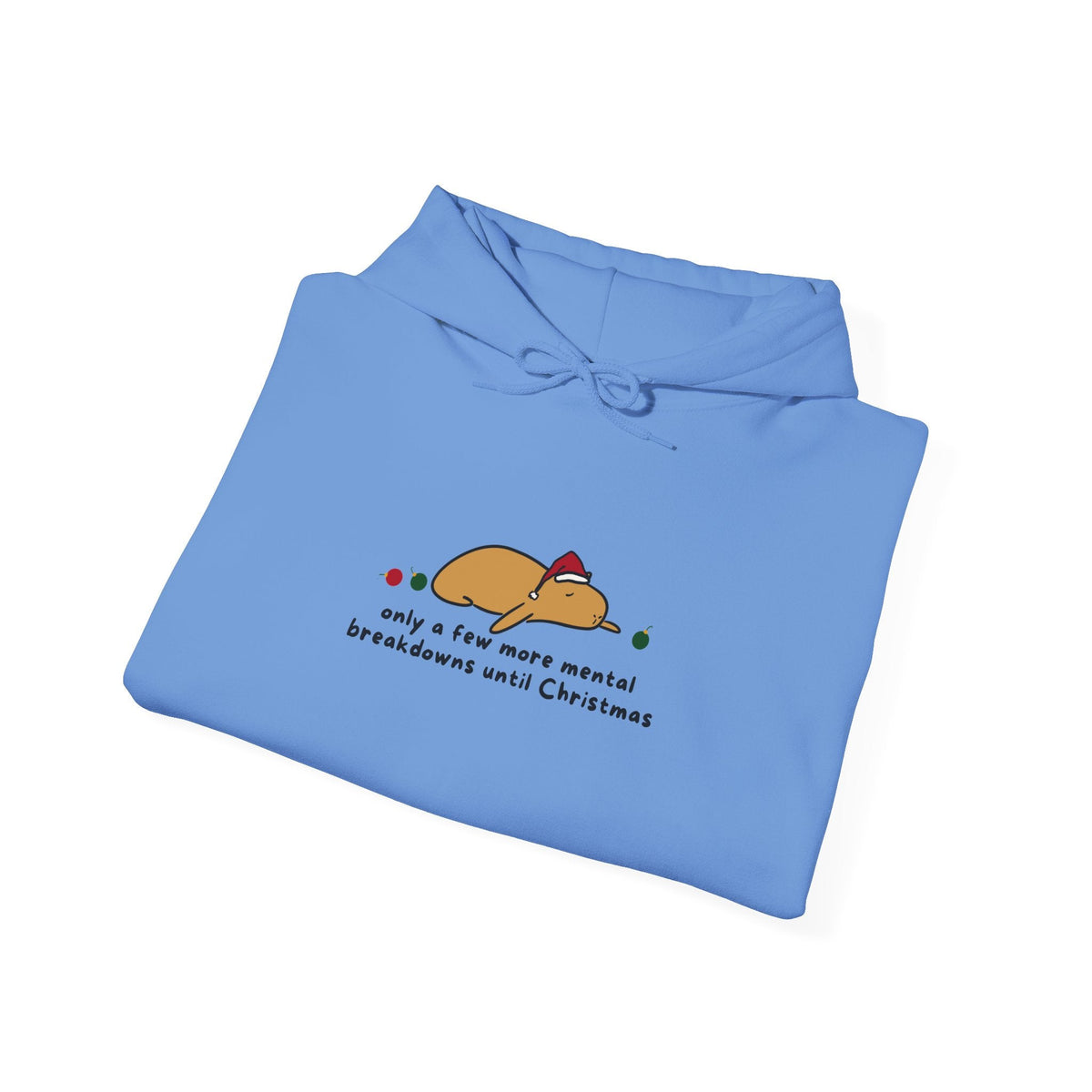 Capy Life blue hoodie featuring a flat capybara in a Santa hat with the text Only a few more mental breakdowns until Christmas