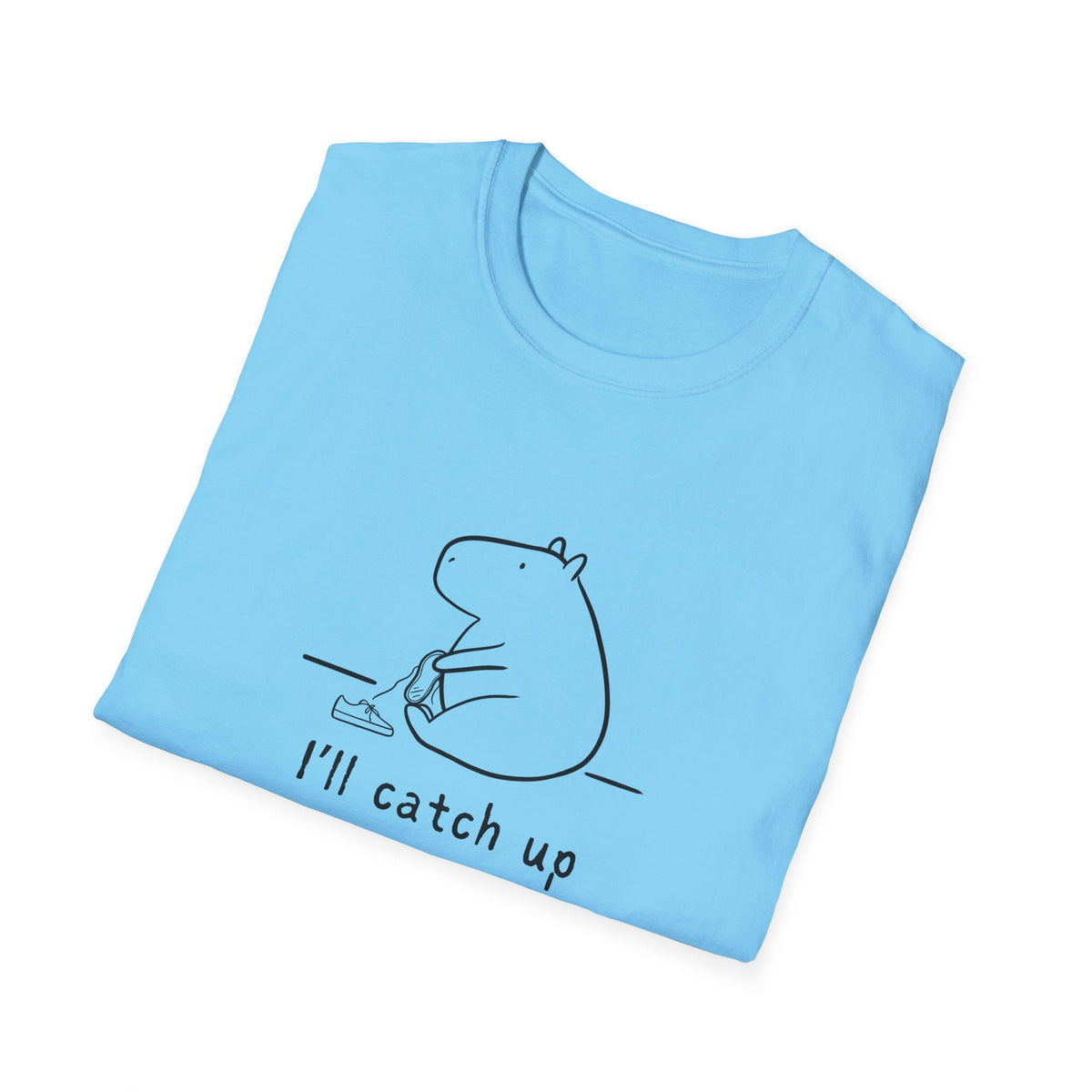 Capy Life light blue softstyle t-shirt featuring a minimalist capybara illustration tying its shoe with text I'll catch up