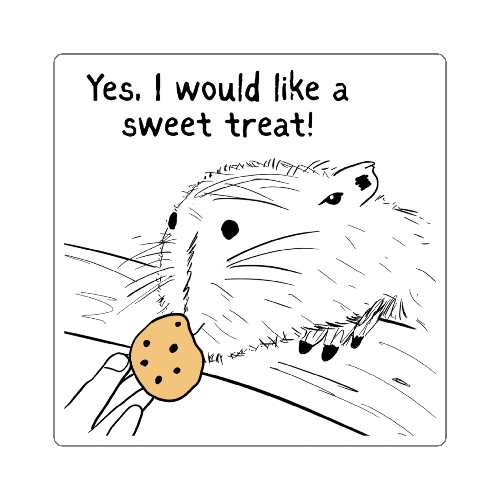 Capy Life sticker featuring a hand-drawn capybara reaching for a cookie with the text Yes, I would like a sweet treat!
