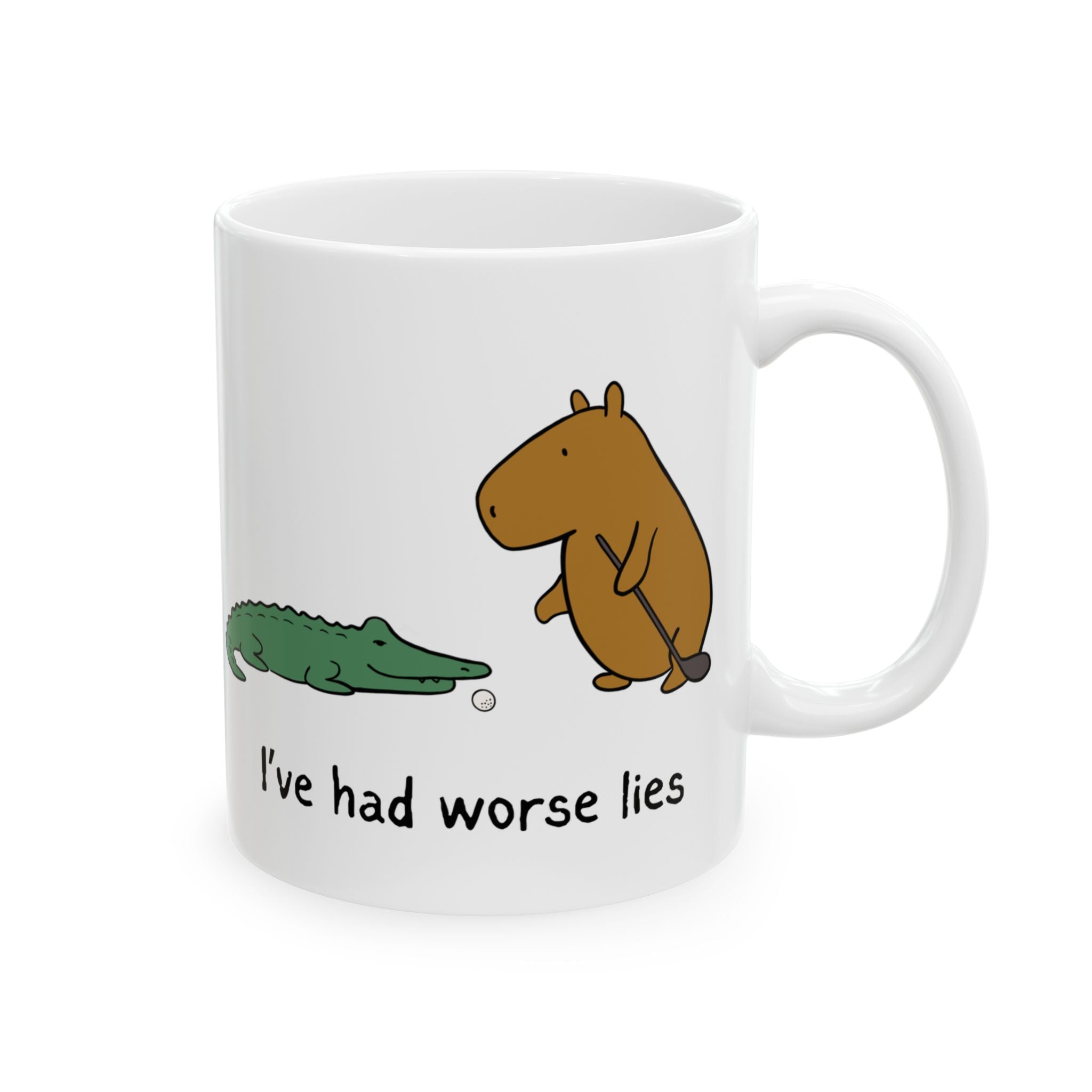 Capy Life white ceramic coffee mug featuring a capybara and alligator with the text I've had worse lies