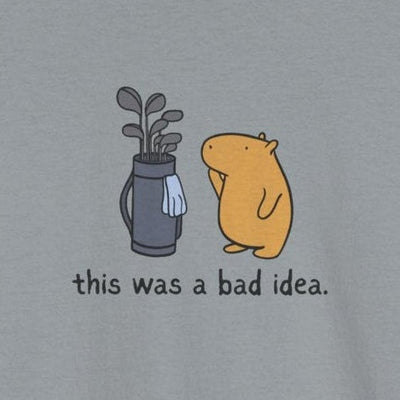 Capy Life funny grey golf t-shirt featuring a hand-drawn capybara standing next to a golf bag with the text this was a bad idea