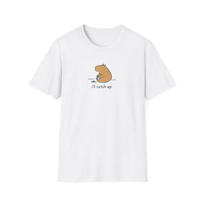 Capy Life white softstyle t-shirt featuring a minimalist illustration of a capybara sitting with the text i'll catch up