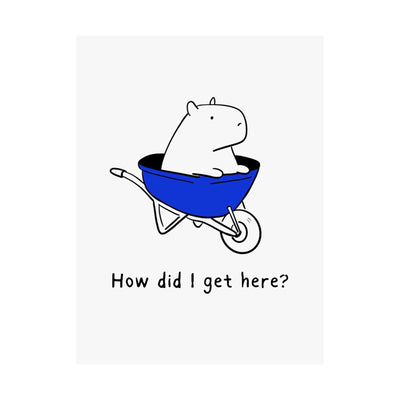 Capy Life minimalist wall art print featuring a hand-drawn capybara sitting in a blue wheelbarrow with funny text.