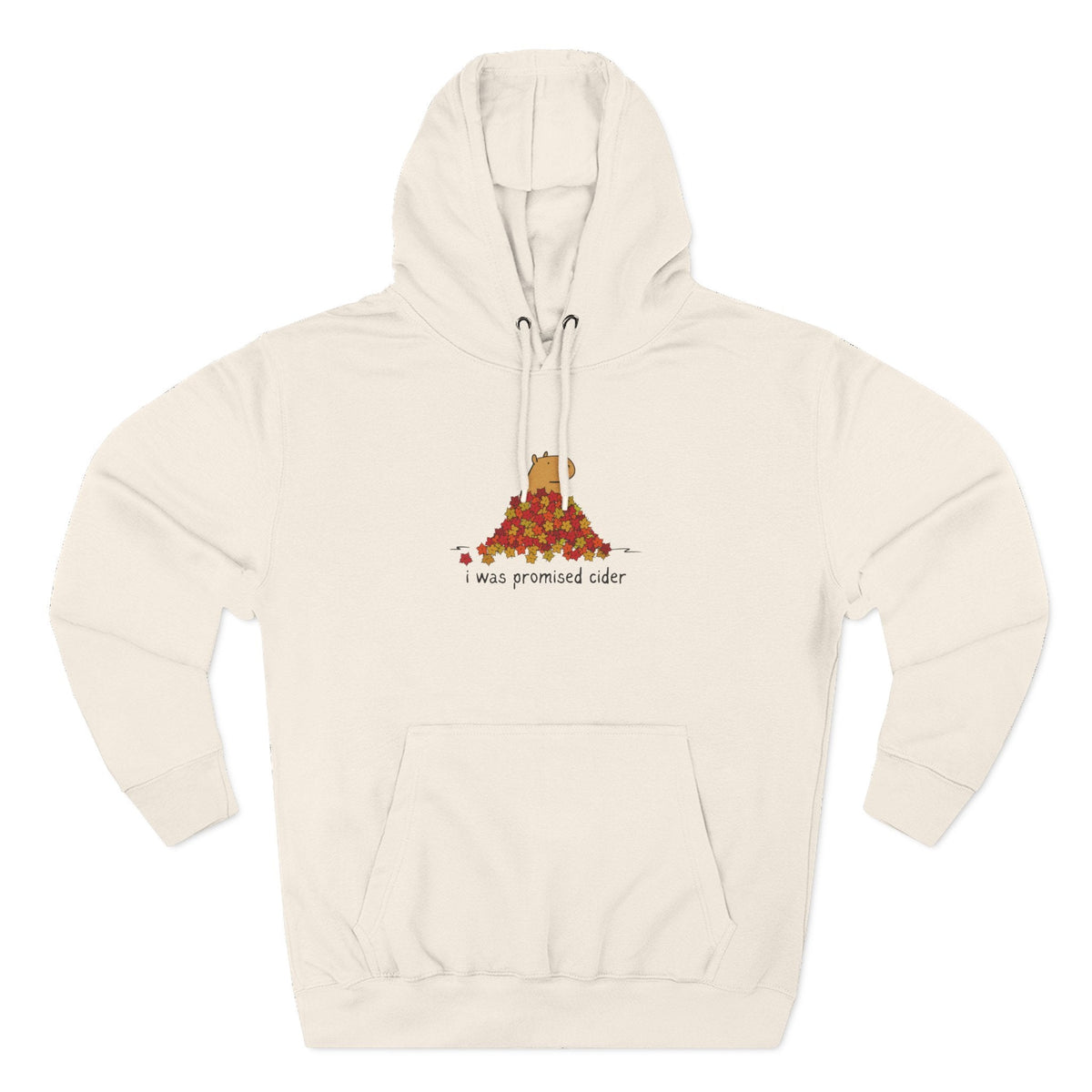 Capy Life cream fleece hoodie featuring a cute capybara in autumn leaves with the text I was promised cider