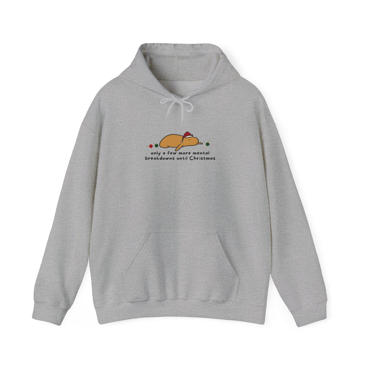 Capy Life grey hoodie featuring a flat capybara in a Santa hat with the text Only a few more mental breakdowns until Christmas