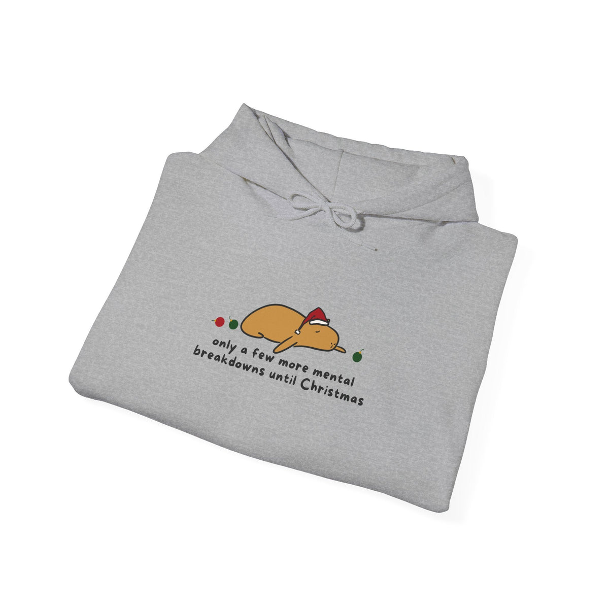 Capy Life grey hoodie featuring a flat capybara in a Santa hat with the text Only a few more mental breakdowns until Christmas