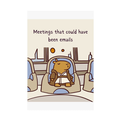 Capy Life wall art print featuring a minimalist Jedi capybara sitting in a meeting with the text Meetings that could have been emails.