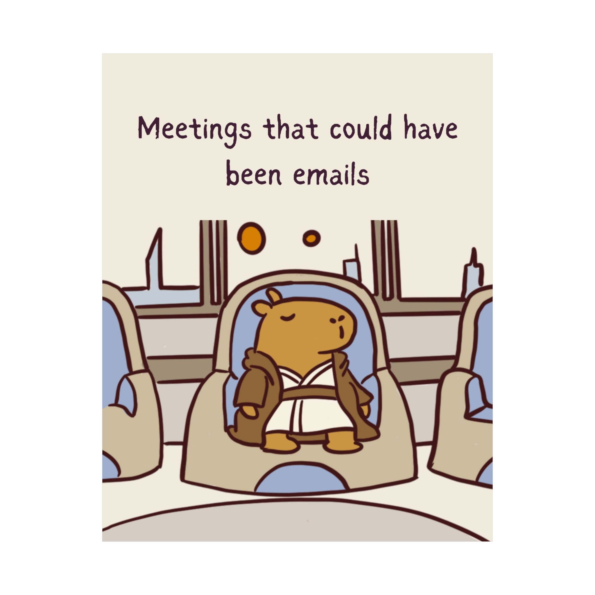 Capy Life minimalist wall art featuring a Jedi capybara sitting in a meeting with the text Meetings that could have been emails