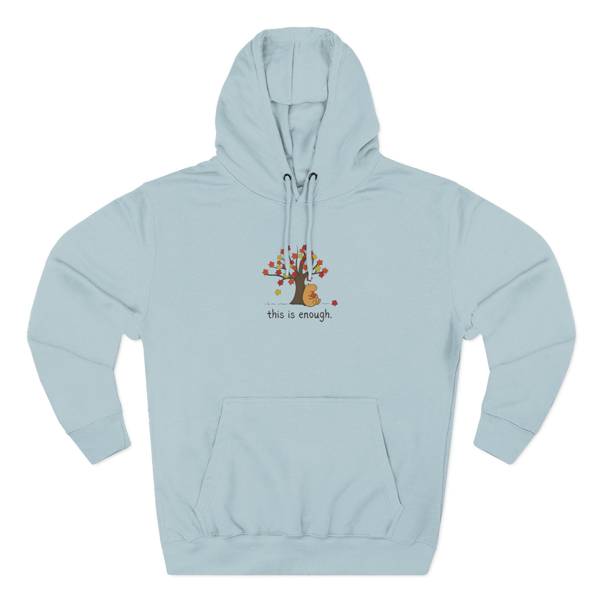 Capy Life light blue fleece hoodie featuring a small graphic of a capybara under an autumn tree with the text this is enough