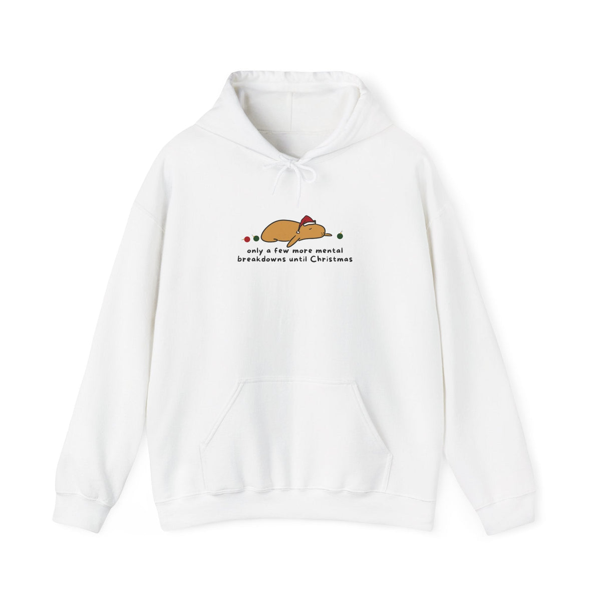 Capy Life white hoodie featuring a flat capybara in a Santa hat with the text Mental Breakdowns Until Christmas