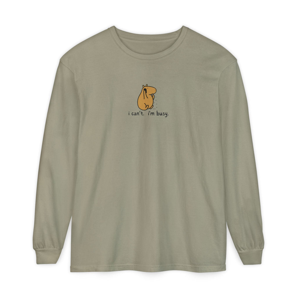 Capy Life sage green garment-dyed long sleeve tee featuring a small hand-drawn capybara and I can't I'm busy text.