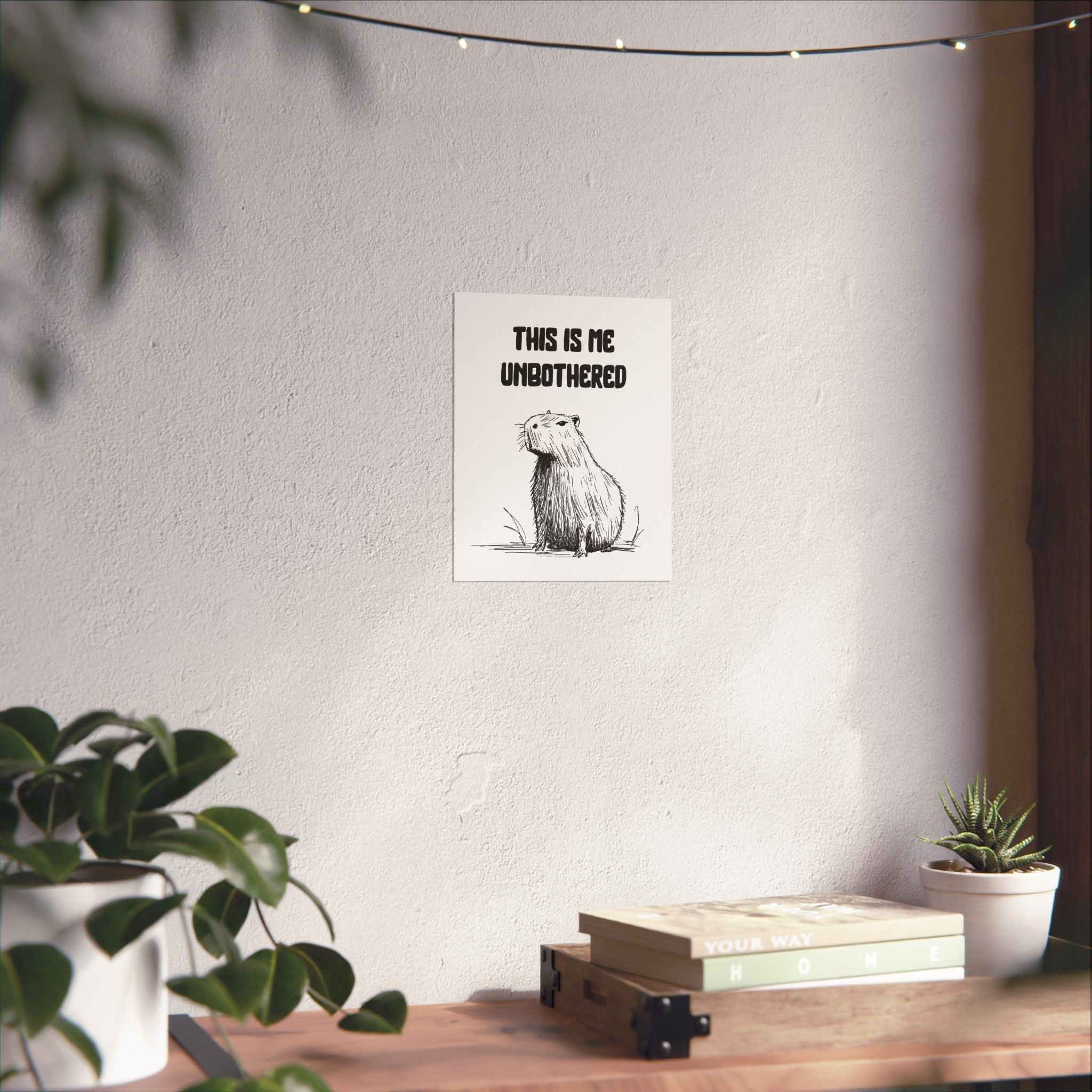 Capy Life minimalist wall art print featuring a hand-drawn capybara illustration with the text This Is Me Unbothered
