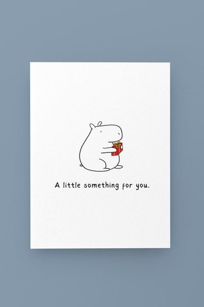 A Little Something for You – Capybara Printable Card
