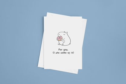 For You (I Ate Some of It) Printable Card – Funny Capybara Food Gift Card