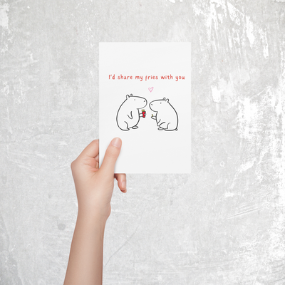 I'd Share My Fries With You – Capybara Printable Card